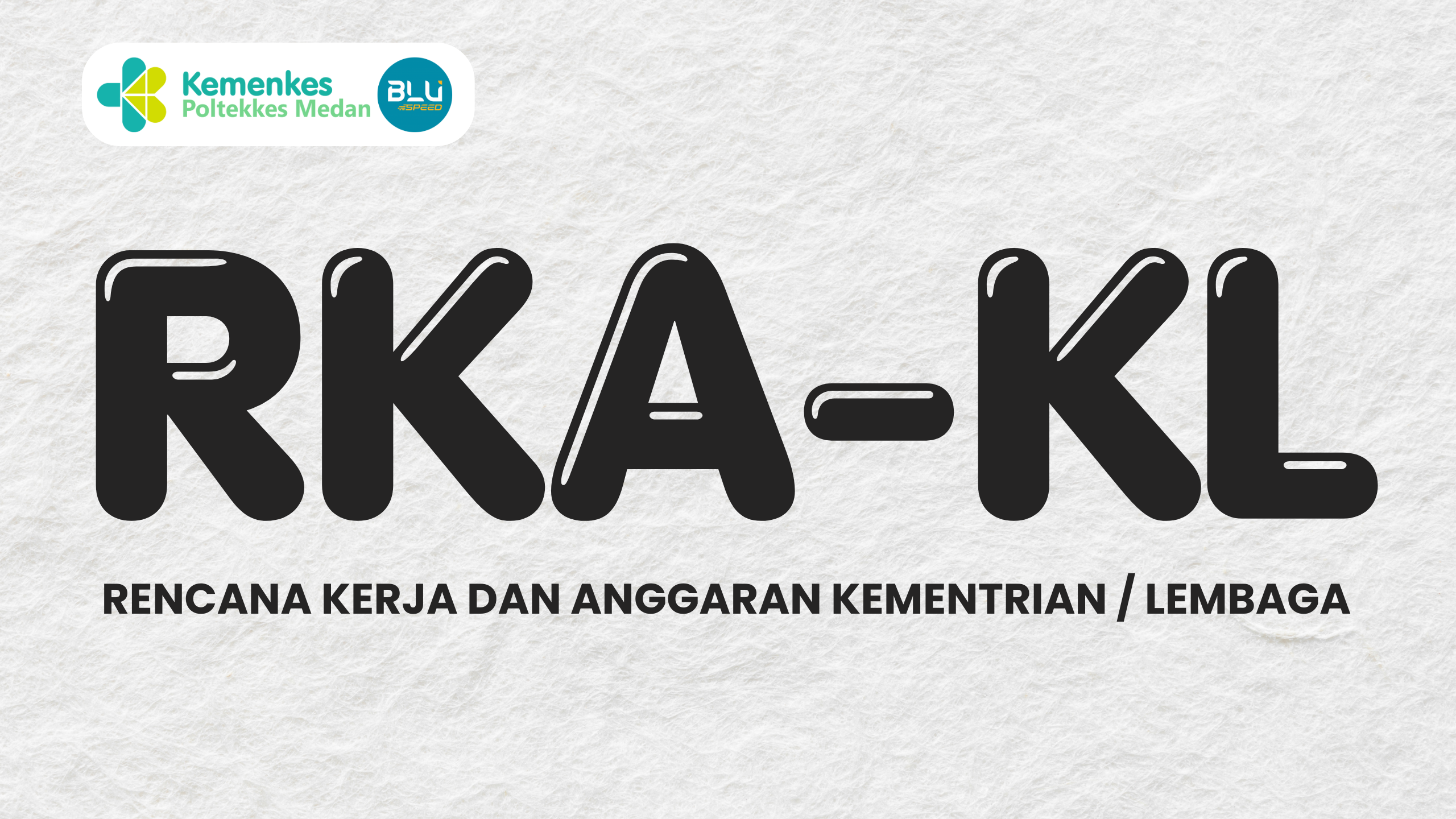 RKA-KL Poltekkes Kemenkes Medan Tahun 2025