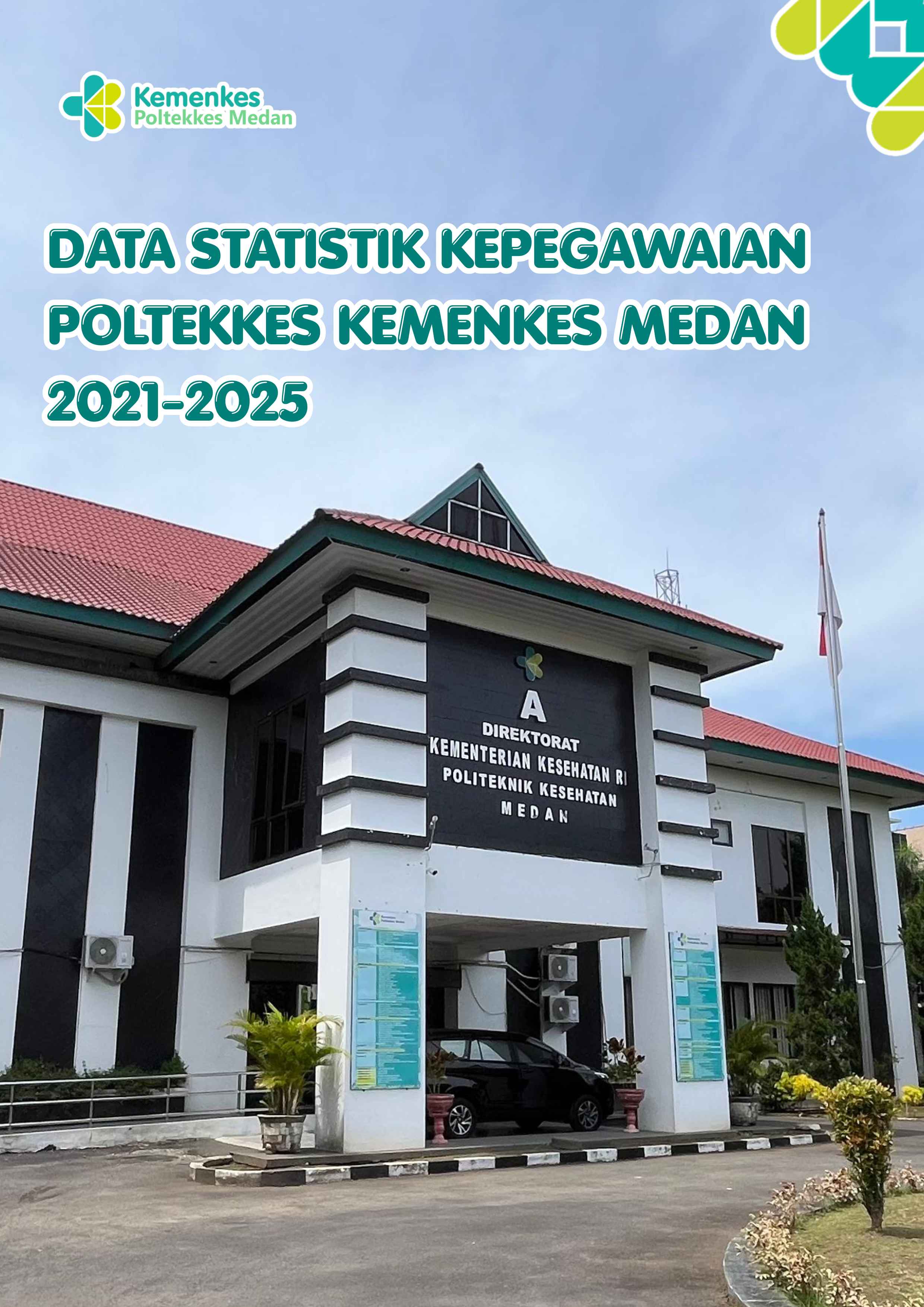 Data Statistik Kepegawaian Poltekkes Kemenkes Medan tahun 2021-2025